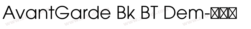 AvantGarde Bk BT Dem字体转换